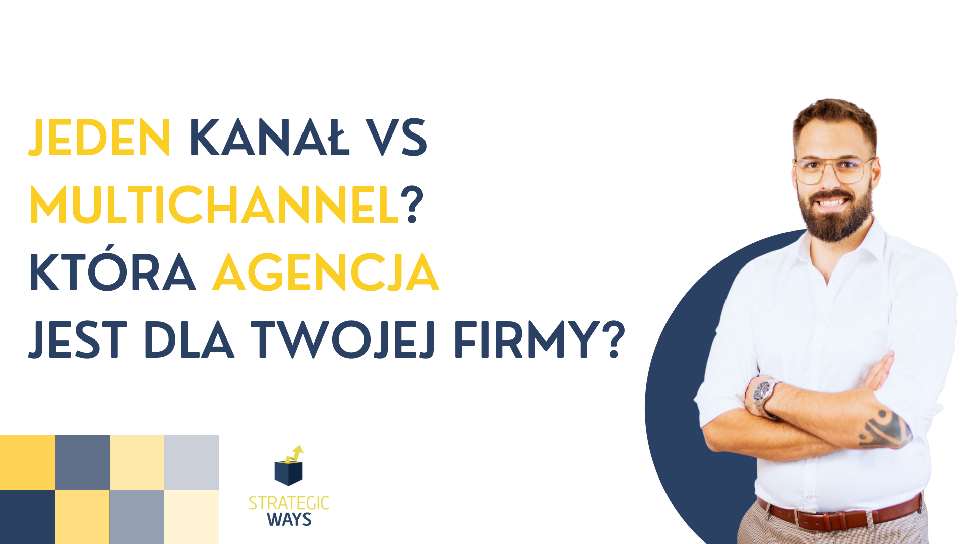 Agencja działająca w jednym kanale komunikacji VS agencja multichannel marketingu? Czym się różnią?