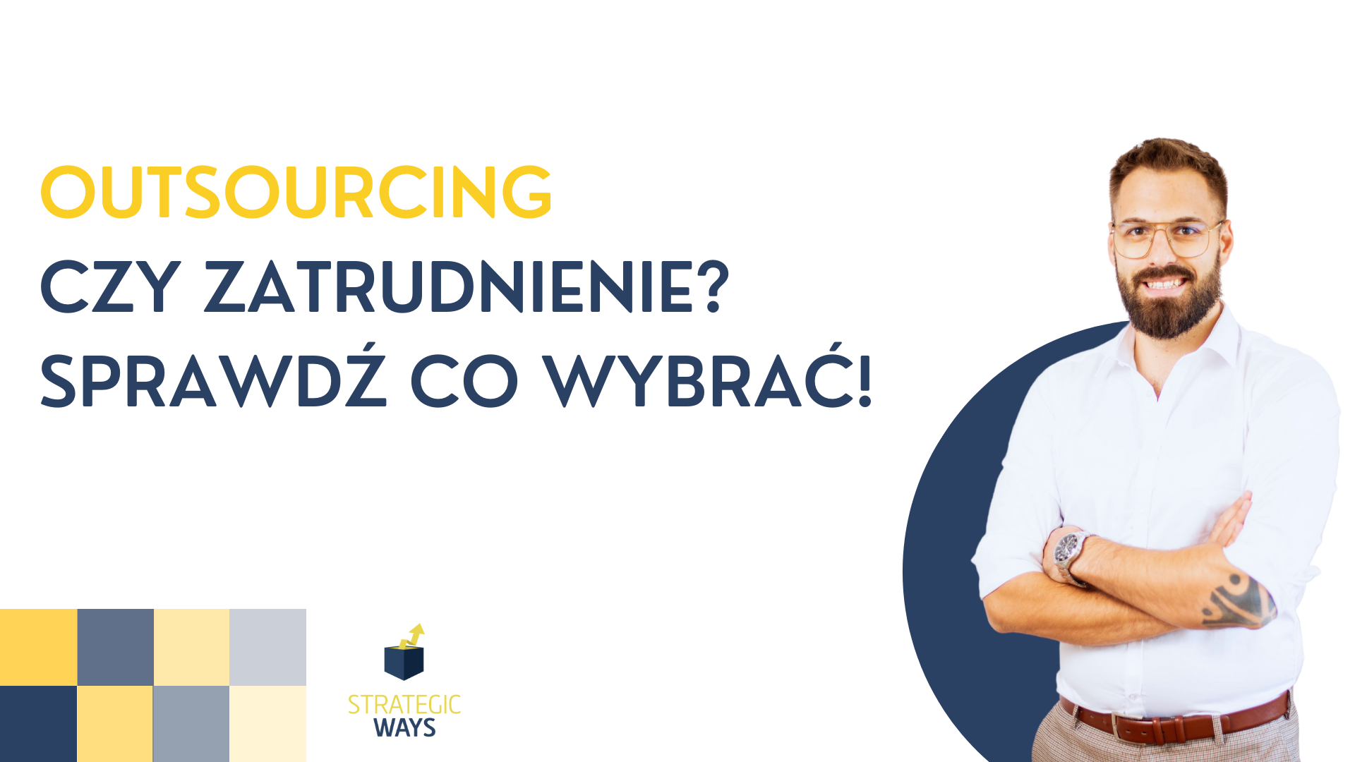 Zatrudniać czy outsource'ować? Jaką formę prowadzenia marketingu zastosować w Twojej firmie?